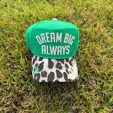 Dream big always hat
