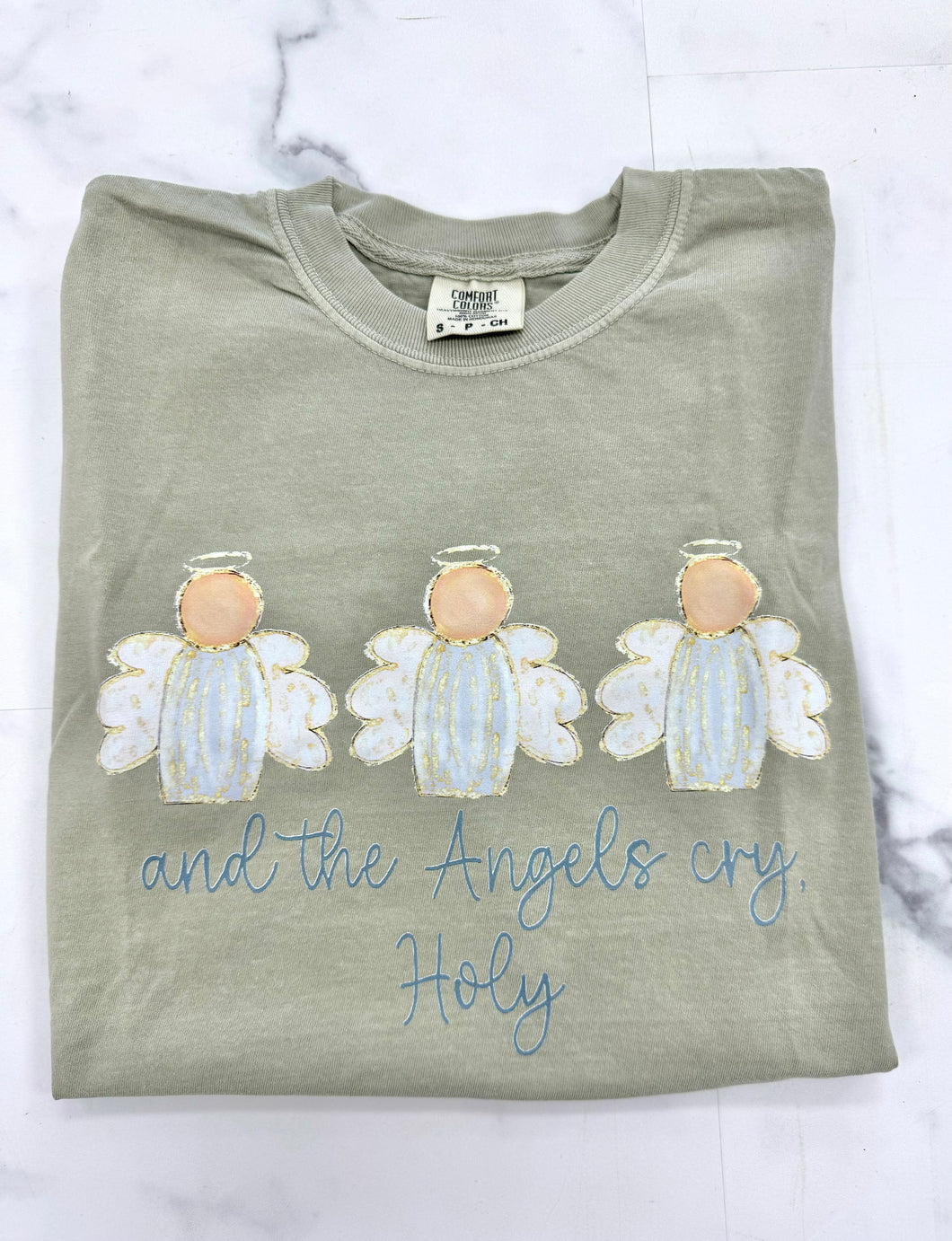 And the angels cry holy tee